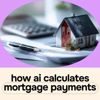 How AI Estimates Your Mortgage Payment (Beyond P&I)